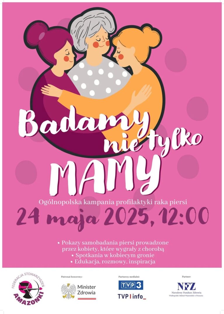 Ogólnopolska kampania profilaktyki raka piersi „Badamy nie tylko Mamy” – Maj 2025