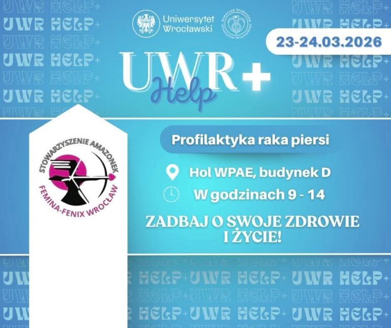 Akcja edukacyjna Profilaktyki Raka Piersi na Uniwersytecie Wrocławskim ,,UWR HELP+ ”             w dniach 23 i 24 marca 2026 r.